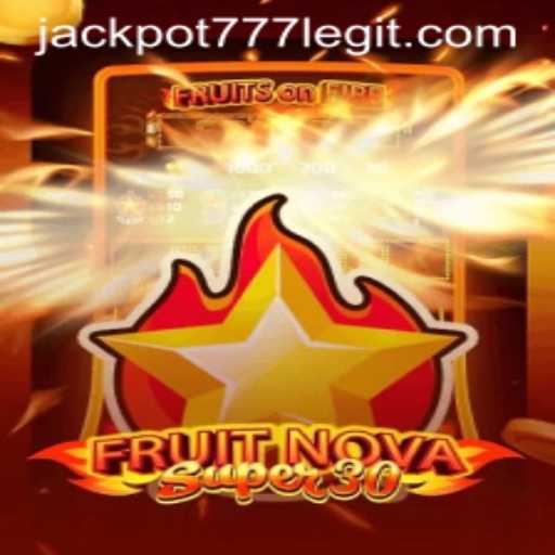 Discover the Exciting World of FruitrNovaSupe30 and the Thrill of JACKPOT777
