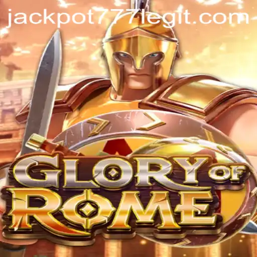 The Grand Arena Experience of GloryofRome: Unlocking JACKPOT777