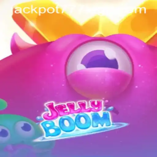 Discover the Exciting World of JellyBoom: Engage with JACKPOT777