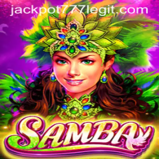 Discover the Exciting World of Samba with JACKPOT777