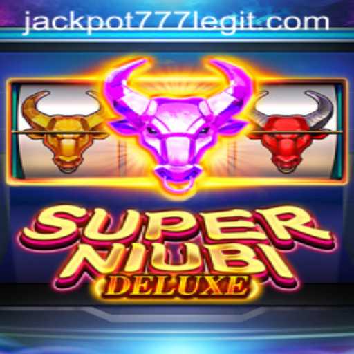 Experience the Thrills of SuperNiubiDeluxe with JACKPOT777