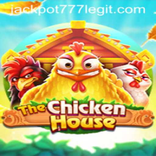 Exploring The Exciting World of TheChickenHouse: Unleashing the Power of JACKPOT777